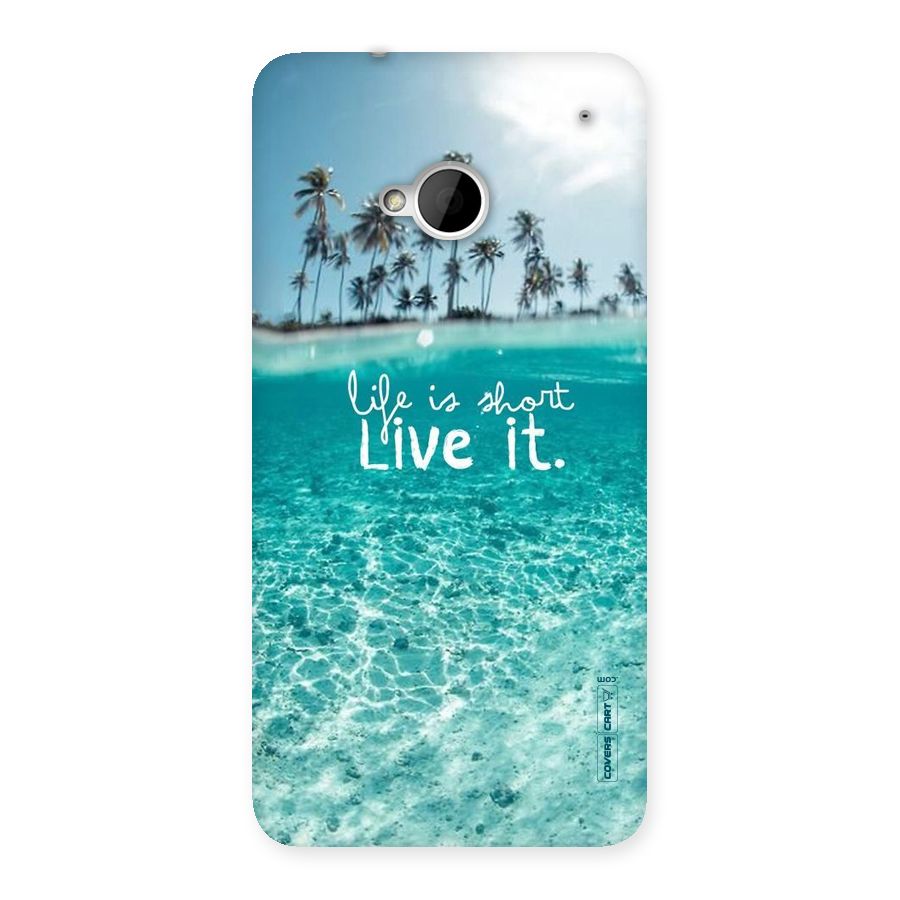 Life Is Short Back Case for HTC One M7