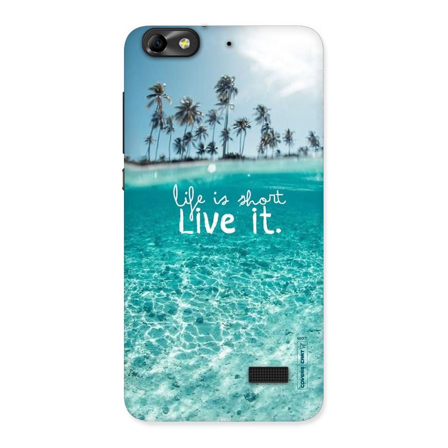 Life Is Short Back Case for Honor 4C