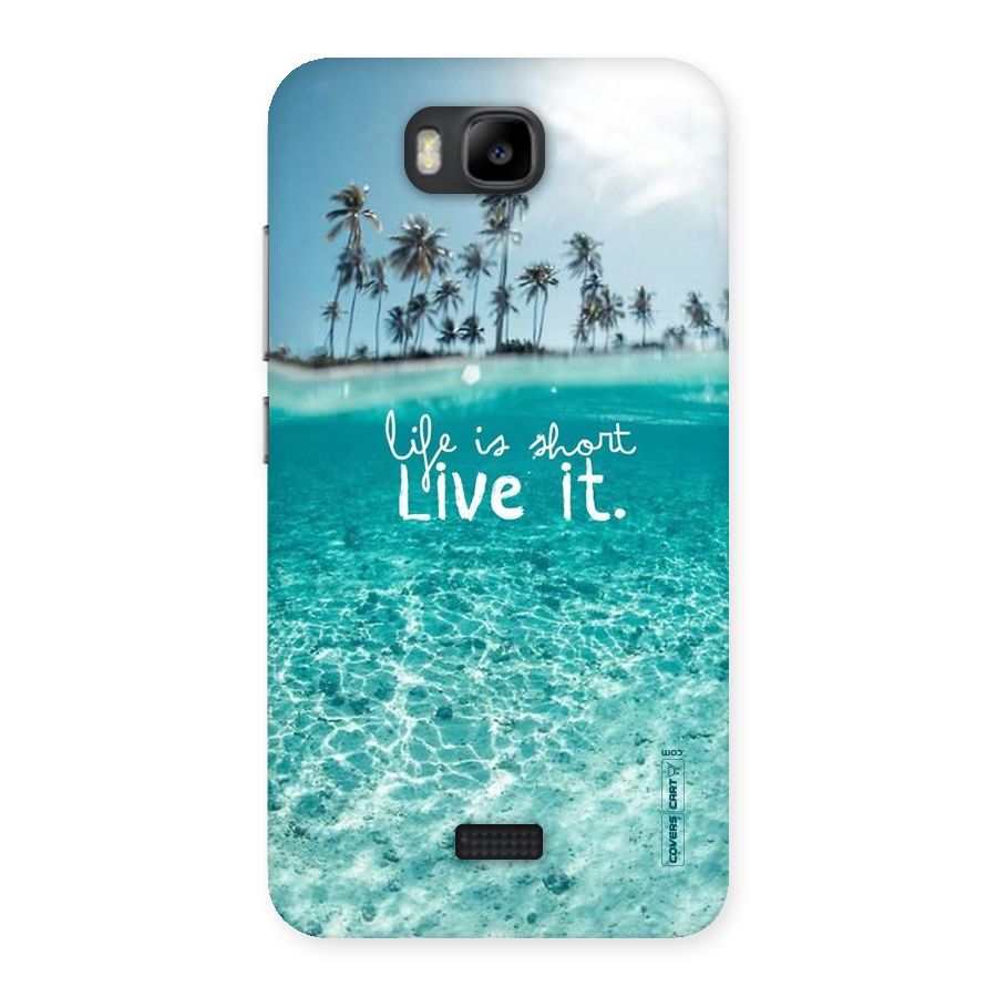 Life Is Short Back Case for Honor Bee