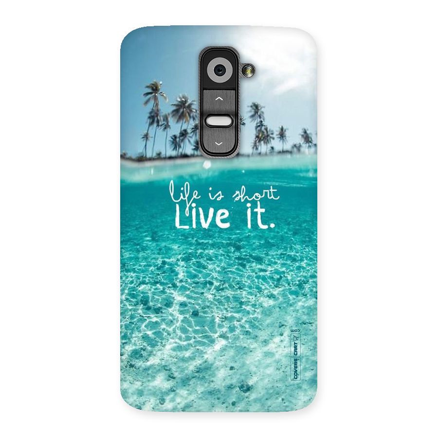 Life Is Short Back Case for LG G2
