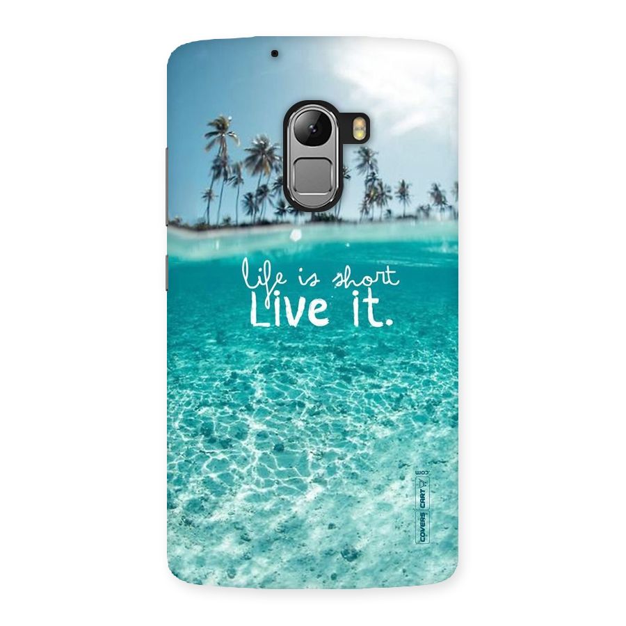 Life Is Short Back Case for Lenovo K4 Note