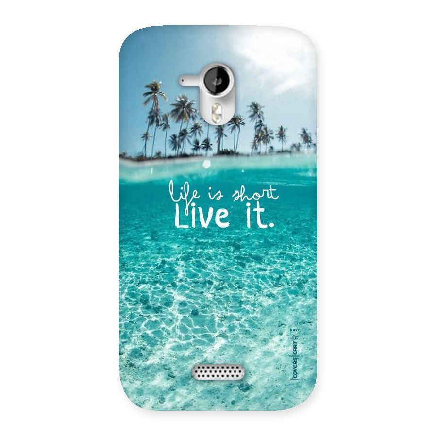 Life Is Short Back Case for Micromax Canvas HD A116