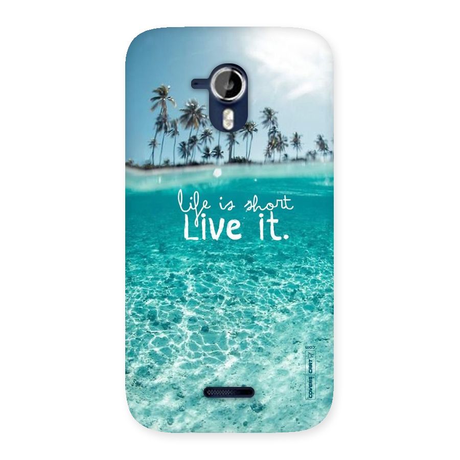 Life Is Short Back Case for Micromax Canvas Magnus A117