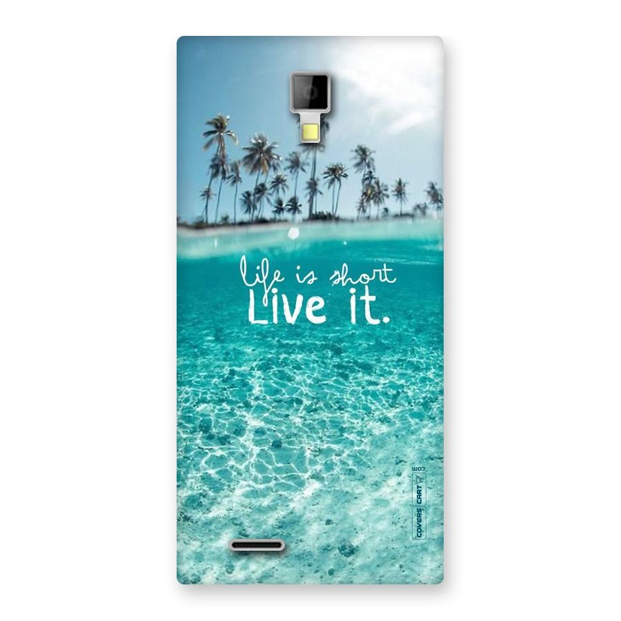 Life Is Short Back Case for Micromax Canvas Xpress A99