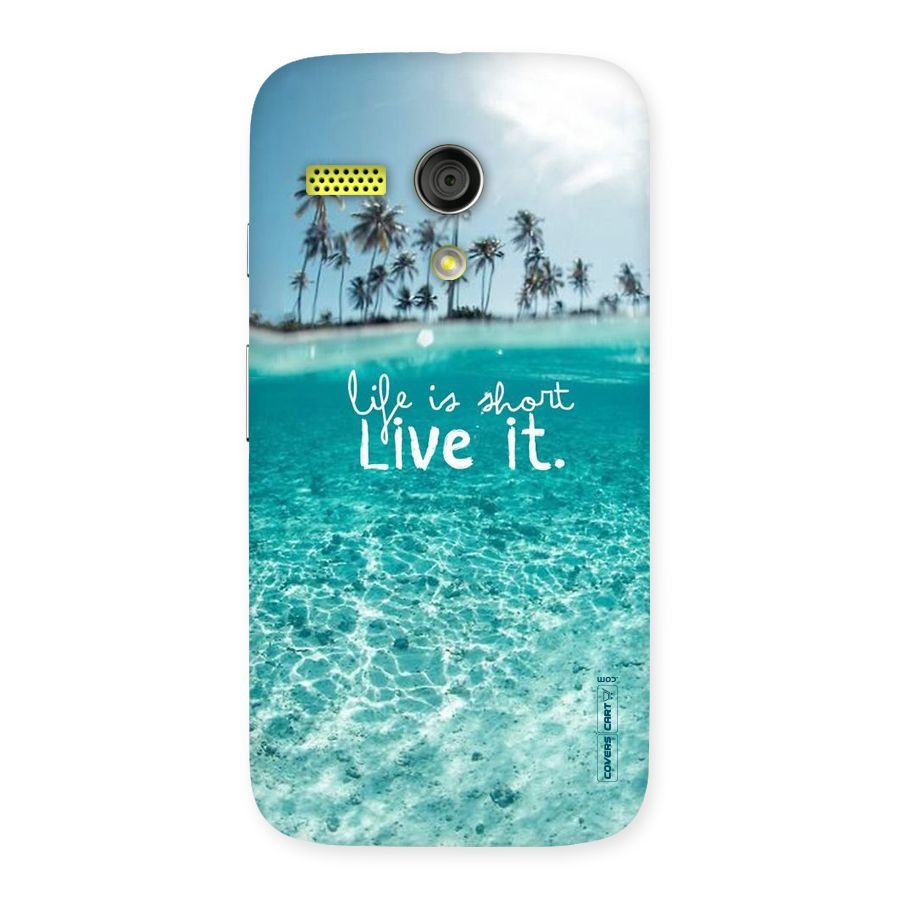 Life Is Short Back Case for Moto G