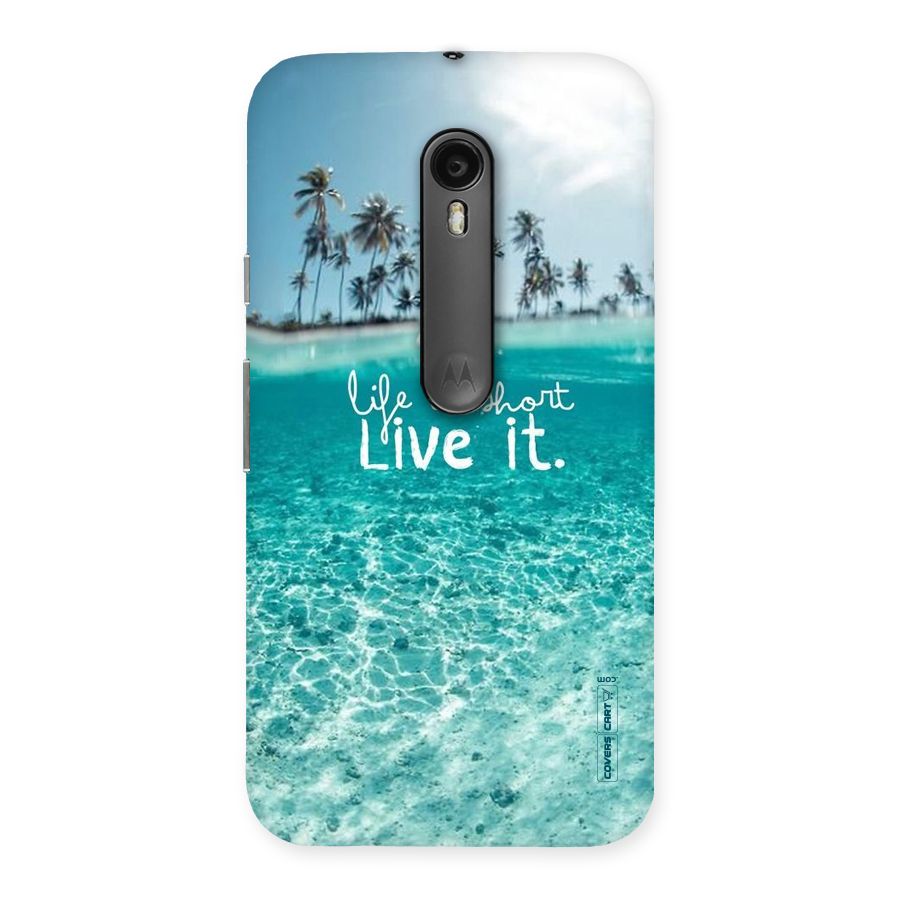 Life Is Short Back Case for Moto G Turbo