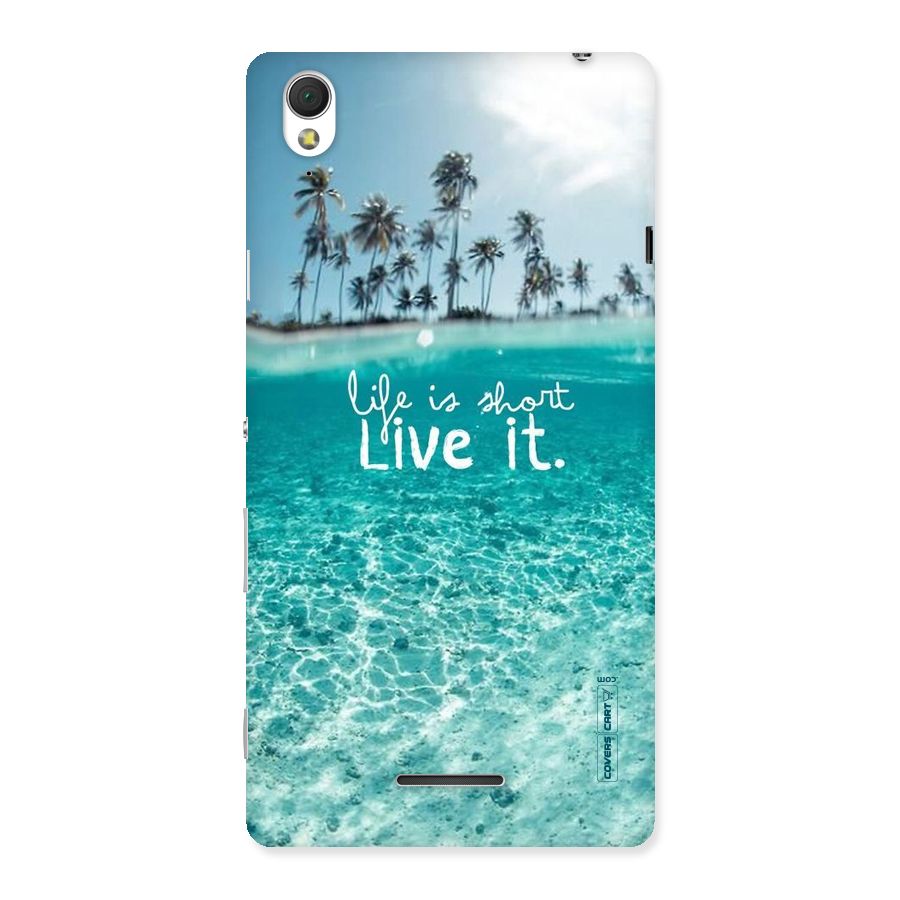 Life Is Short Back Case for Sony Xperia T3