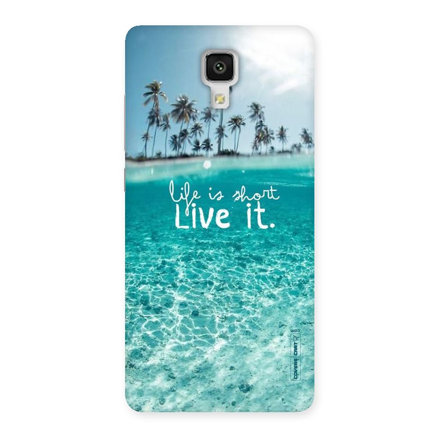 Life Is Short Back Case for Xiaomi Mi 4