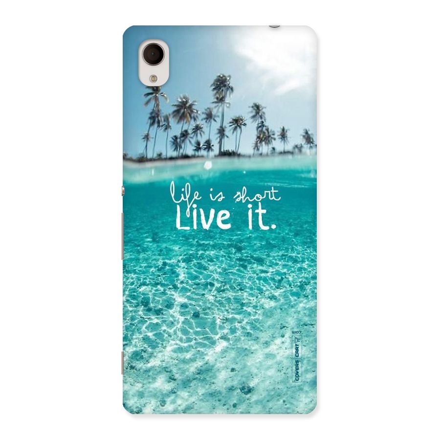 Life Is Short Back Case for Xperia M4 Aqua