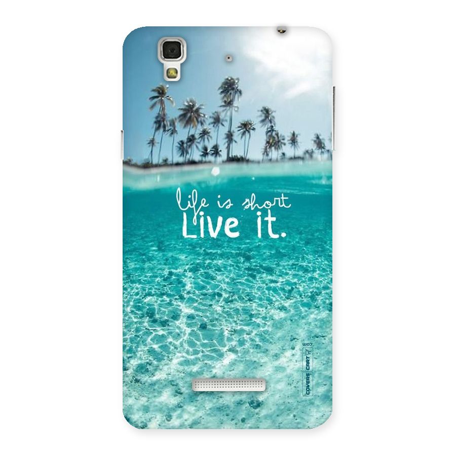 Life Is Short Back Case for Yu Yureka