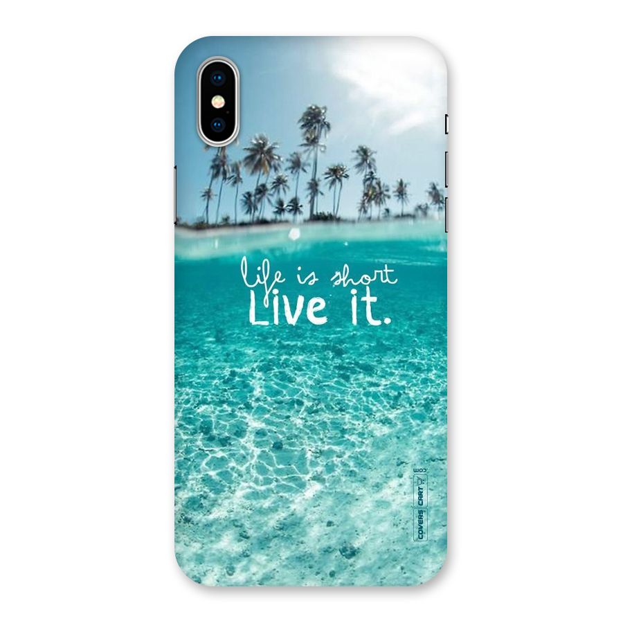 Life Is Short Back Case for iPhone X