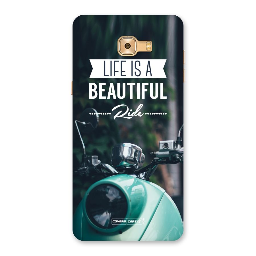 Life is a Beautiful Ride Back Case for Galaxy C9 Pro