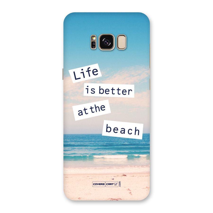 Life is better at the Beach Back Case for Galaxy S8 Plus