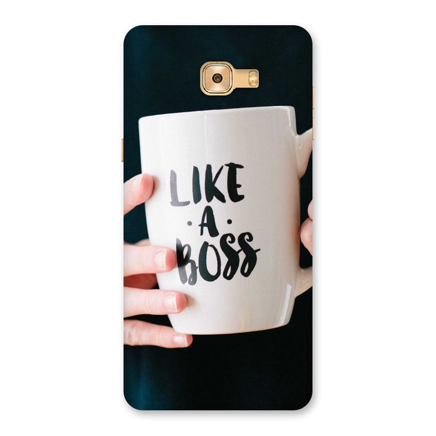 Like a Boss Back Case for Galaxy C9 Pro