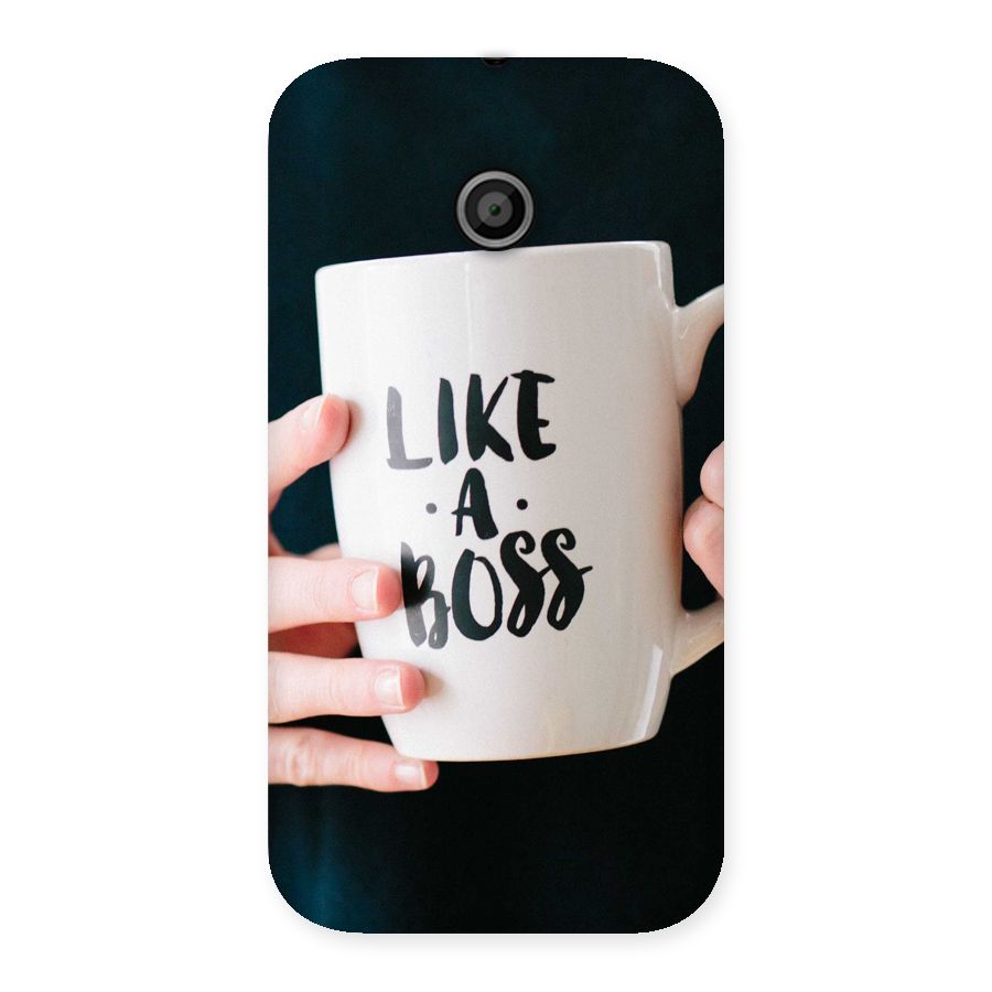 Like a Boss Back Case for Moto E