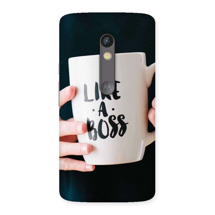 Like a Boss Back Case for Moto X Play
