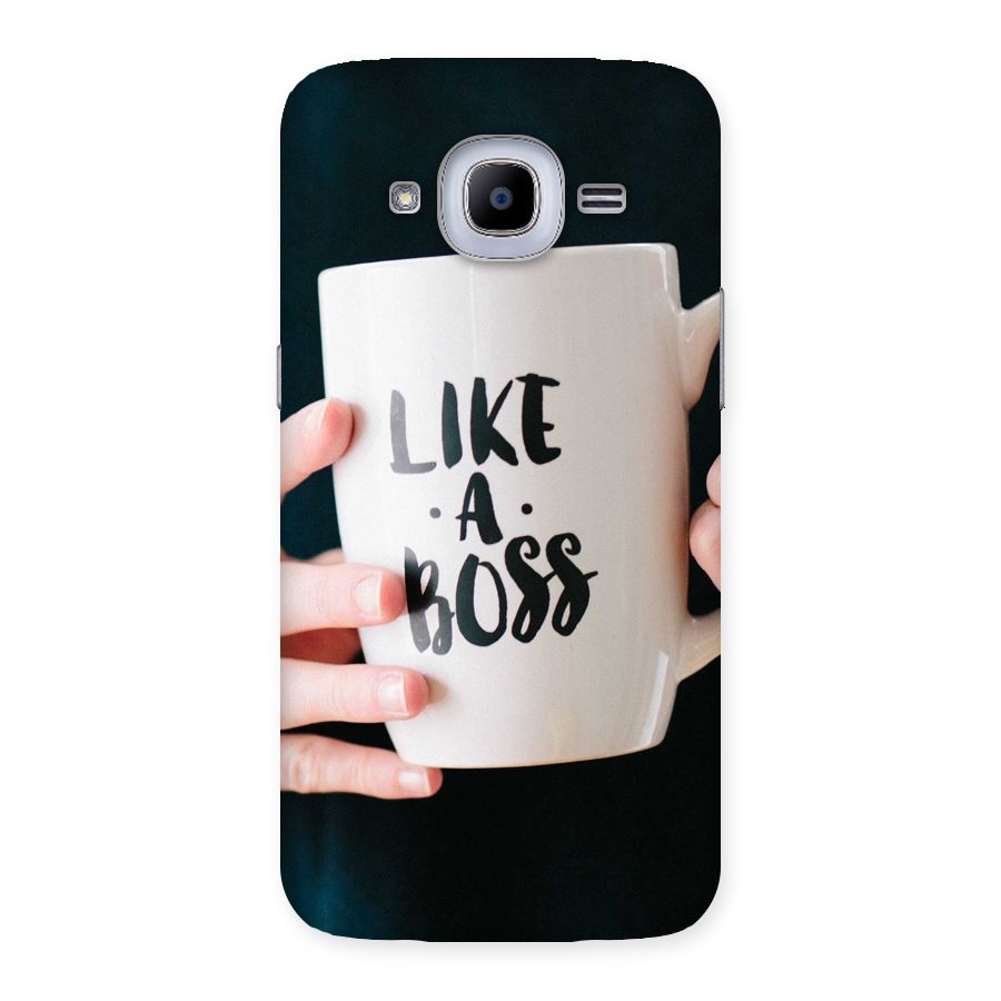Like a Boss Back Case for Samsung Galaxy J2 2016