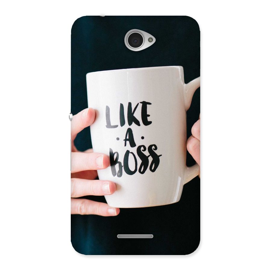 Like a Boss Back Case for Sony Xperia E4
