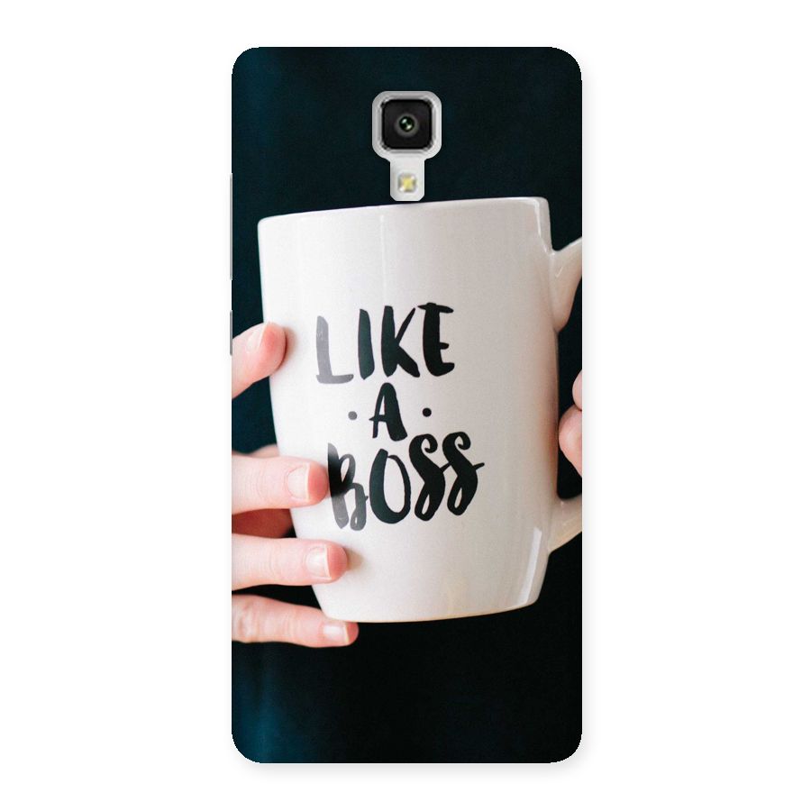 Like a Boss Back Case for Xiaomi Mi 4