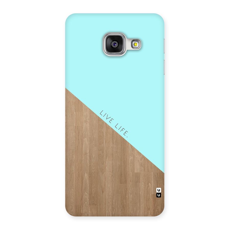 Live Life Back Case for Galaxy A3 2016