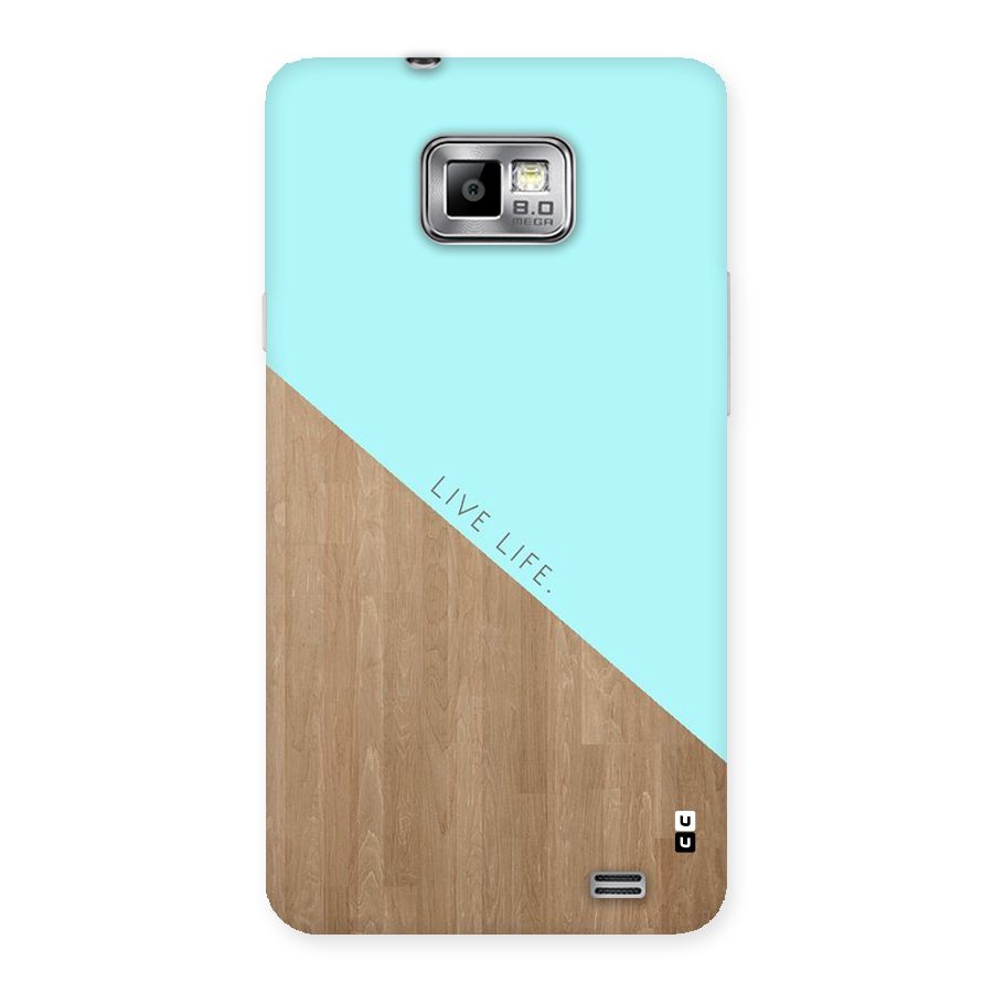 Live Life Back Case for Galaxy S2
