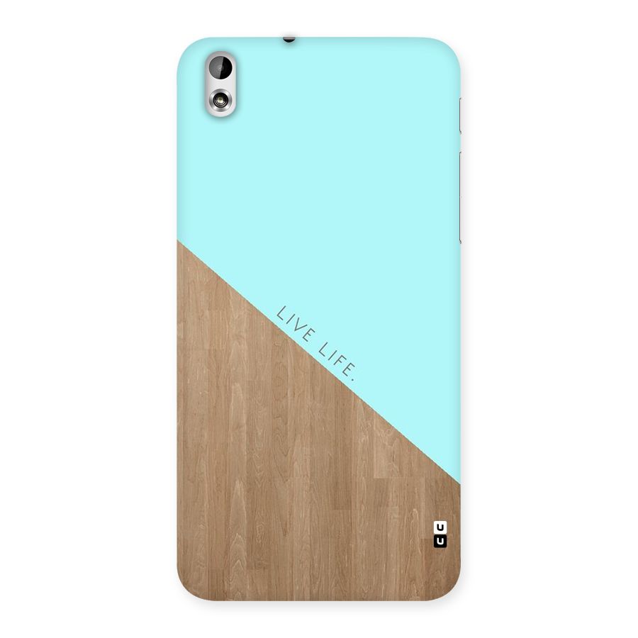 Live Life Back Case for HTC Desire 816g