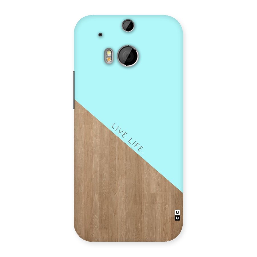 Live Life Back Case for HTC One M8