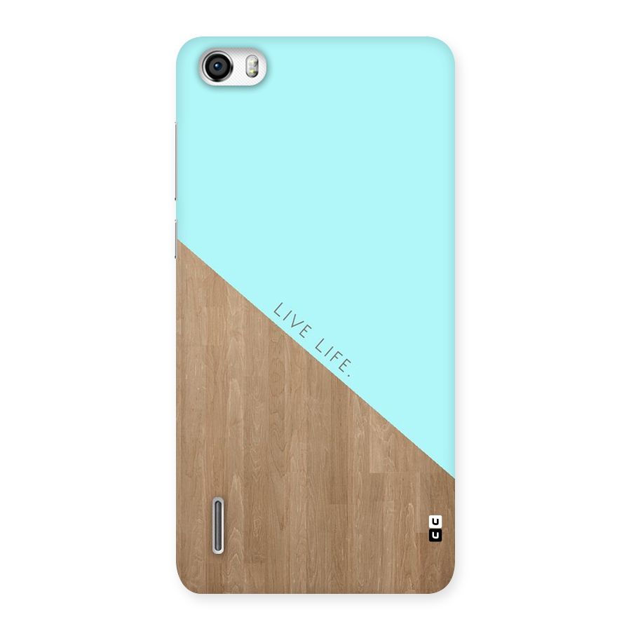 Live Life Back Case for Honor 6