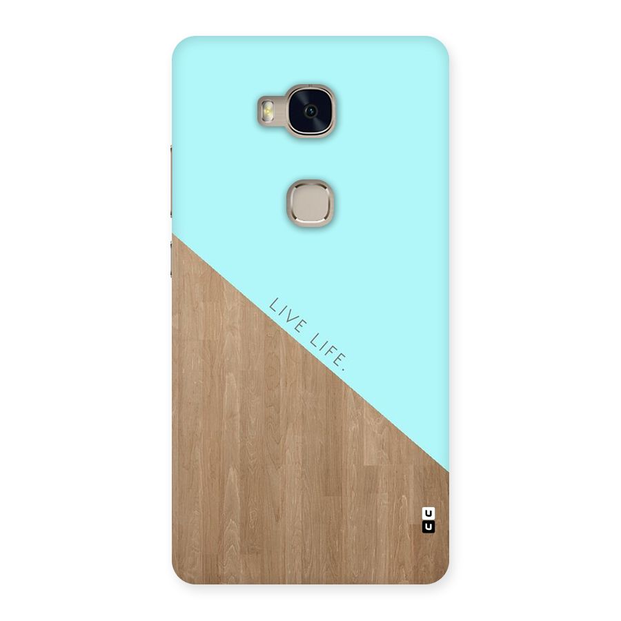 Live Life Back Case for Huawei Honor 5X