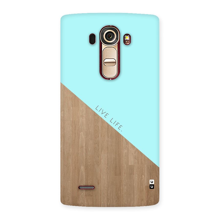Live Life Back Case for LG G4