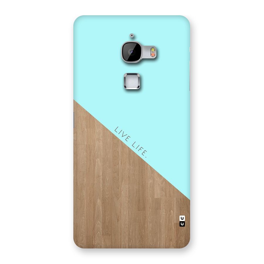 Live Life Back Case for LeTv Le Max