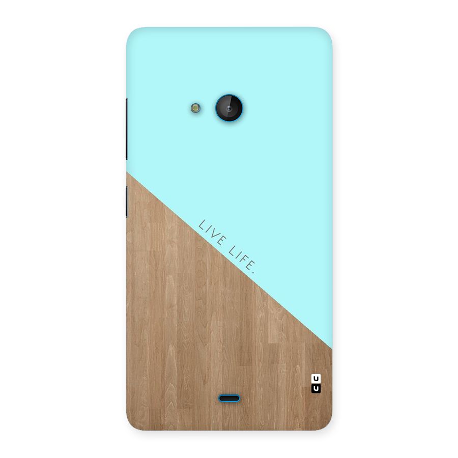 Live Life Back Case for Lumia 540