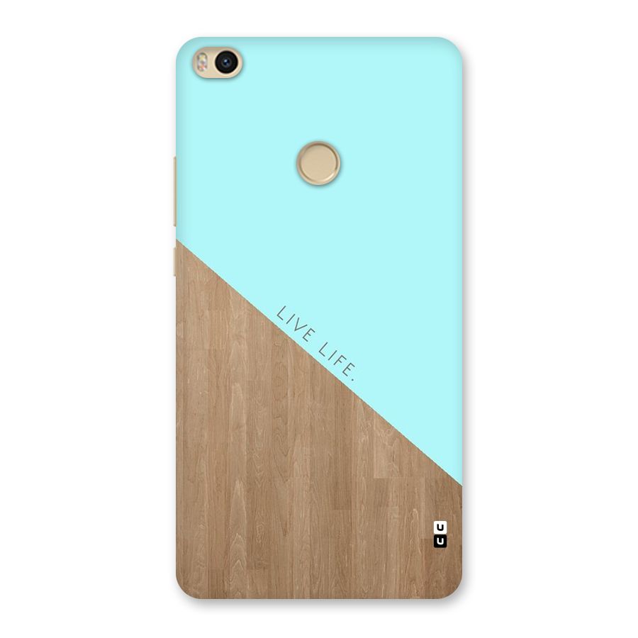 Live Life Back Case for Mi Max 2