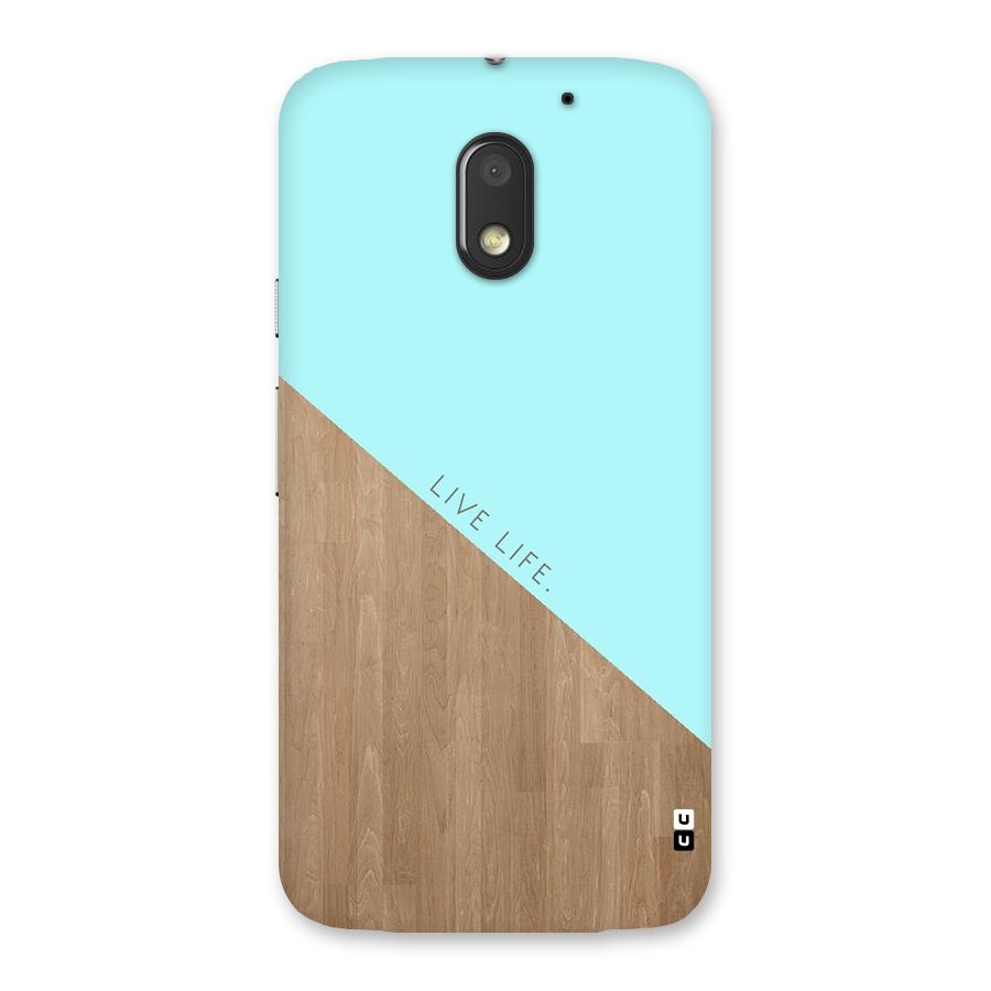 Live Life Back Case for Moto E3 Power