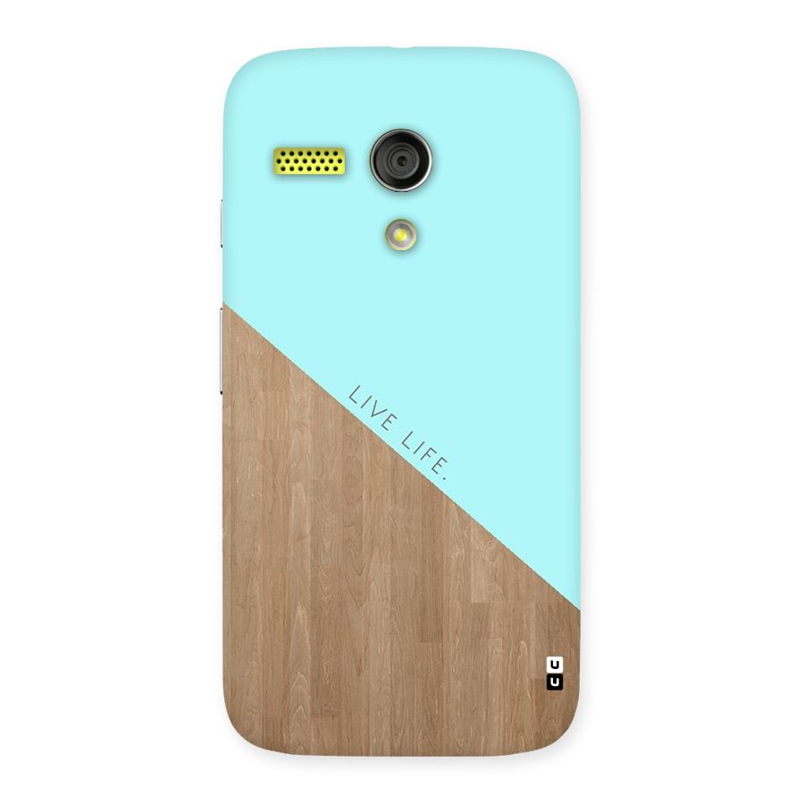 Live Life Back Case for Moto G