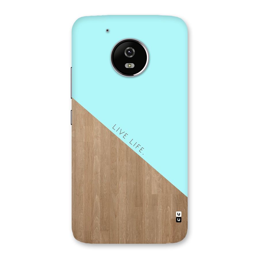 Live Life Back Case for Moto G5