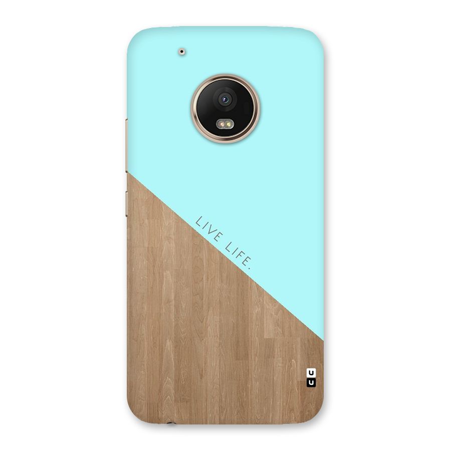 Live Life Back Case for Moto G5 Plus