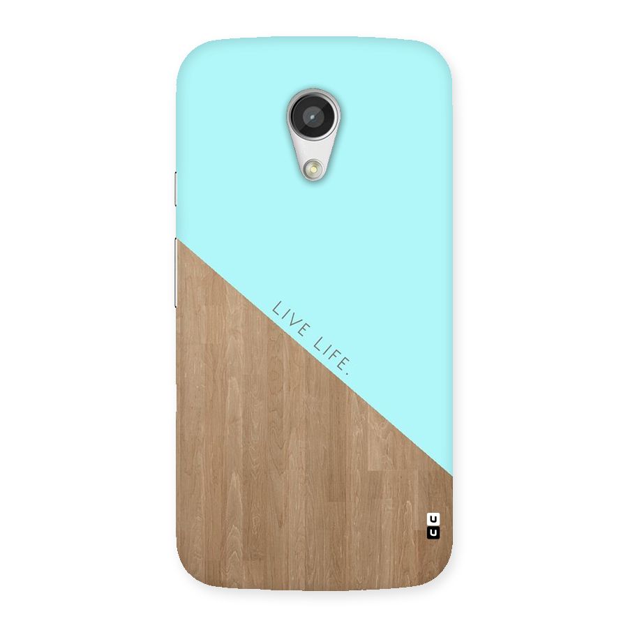 Live Life Back Case for Moto G 2nd Gen