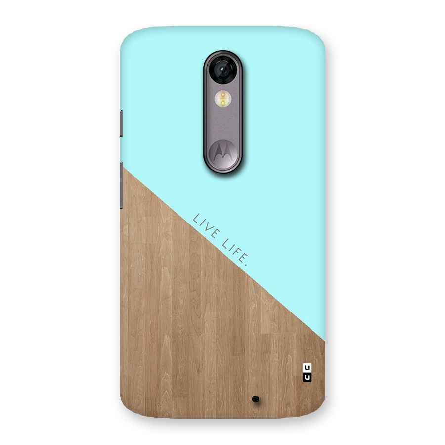 Live Life Back Case for Moto X Force