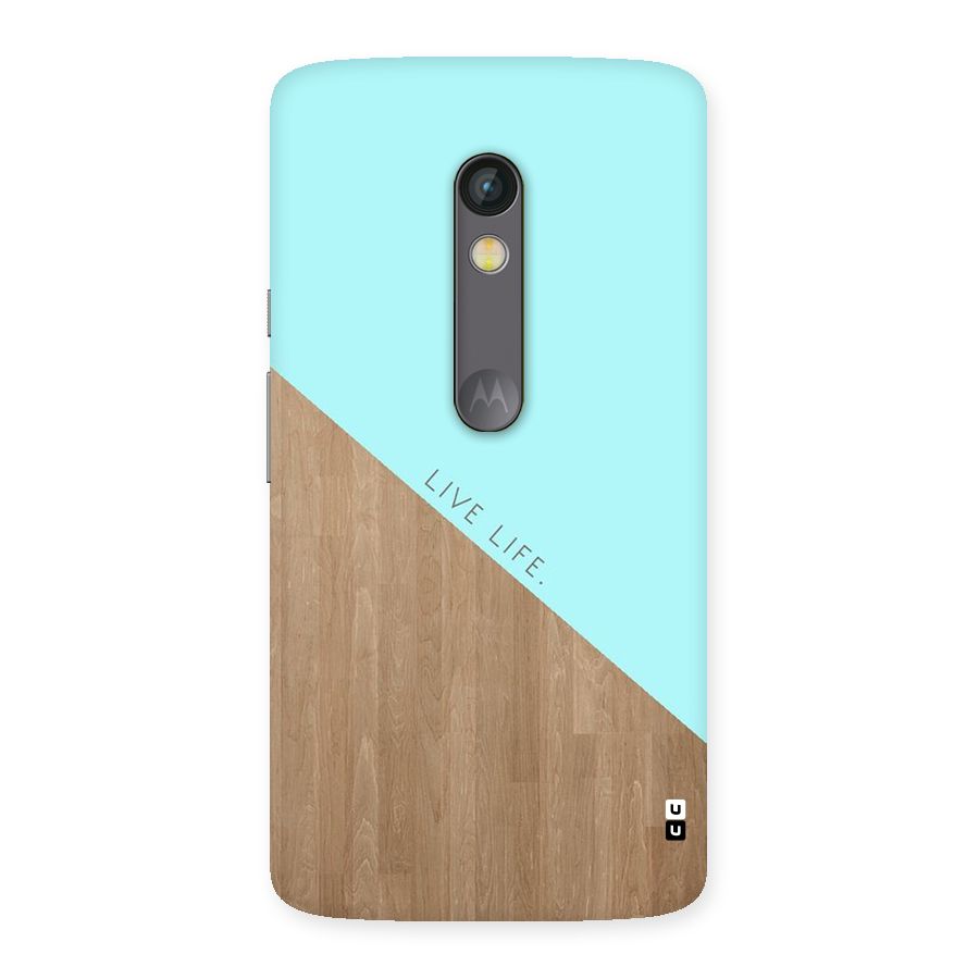 Live Life Back Case for Moto X Play
