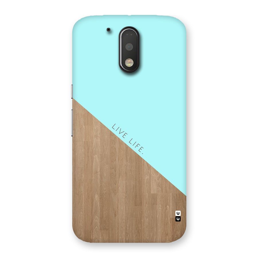 Live Life Back Case for Motorola Moto G4