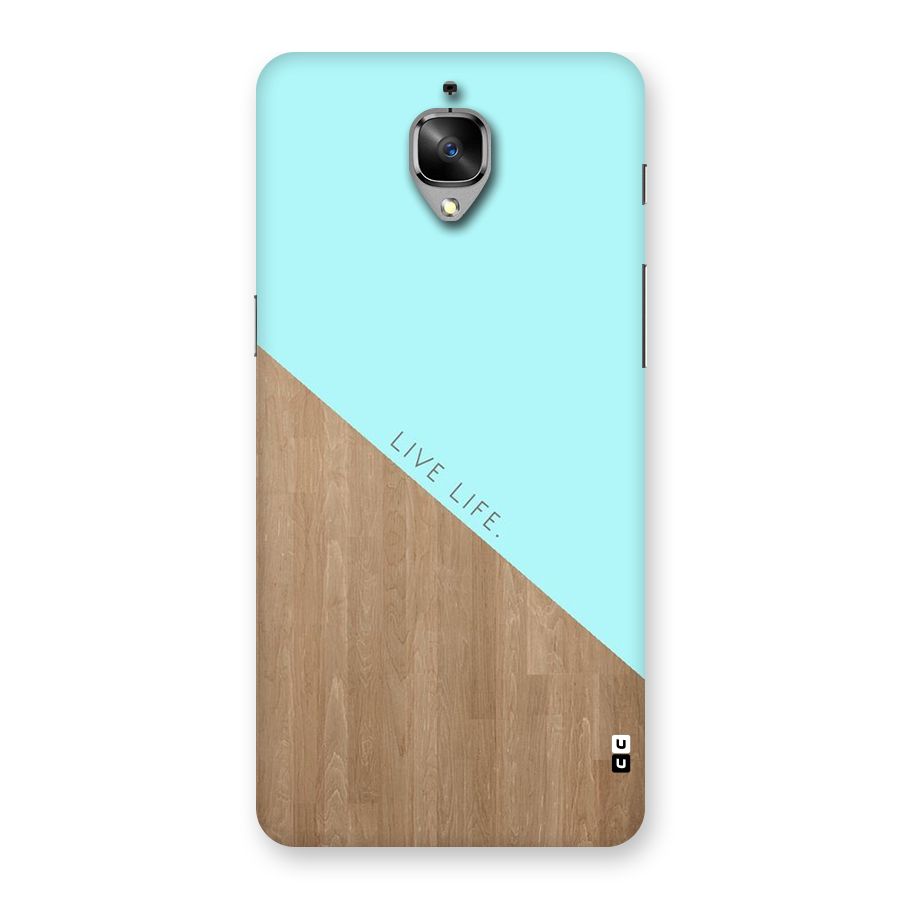 Live Life Back Case for OnePlus 3