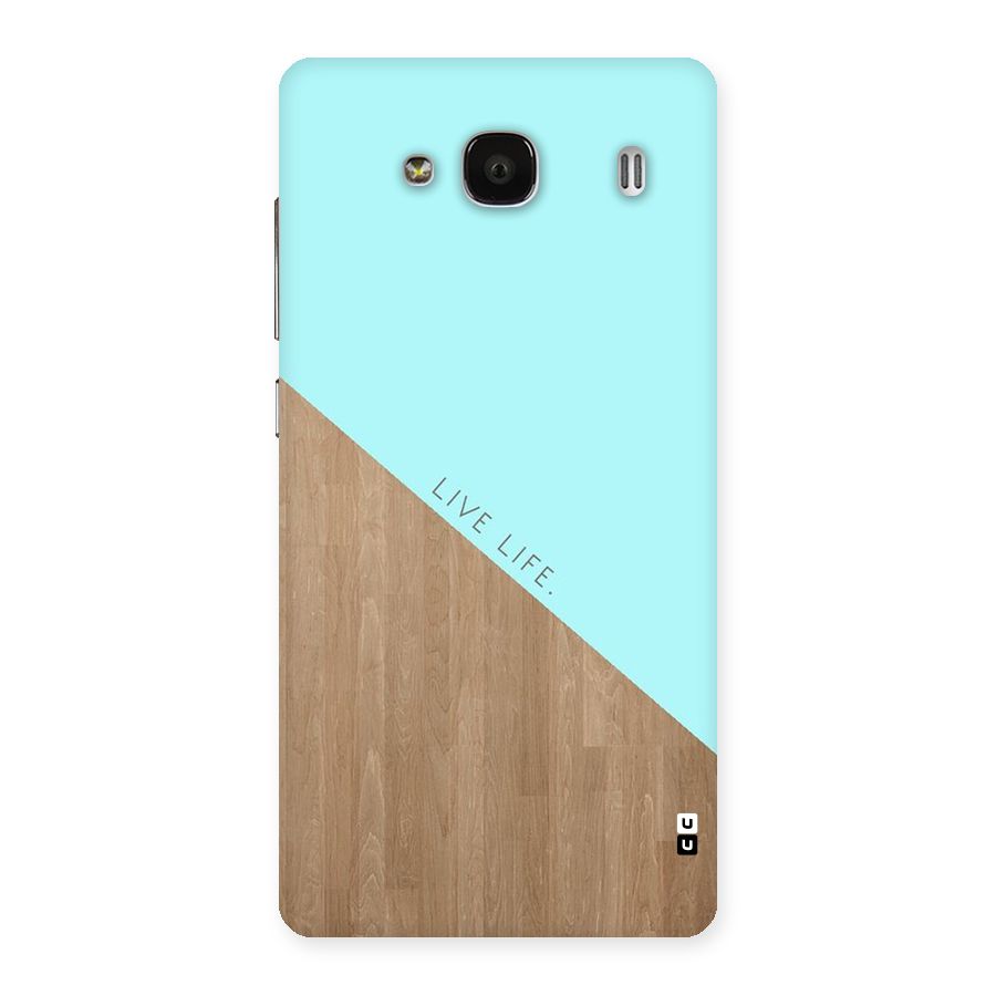 Live Life Back Case for Redmi 2