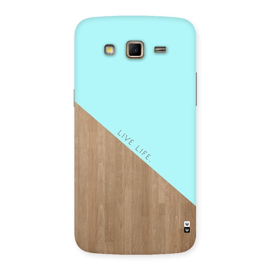 Live Life Back Case for Samsung Galaxy Grand 2