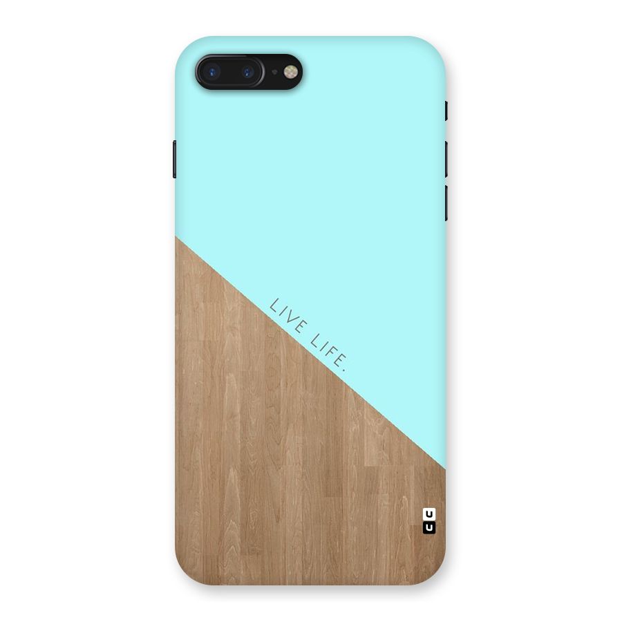 Live Life Back Case for iPhone 7 Plus