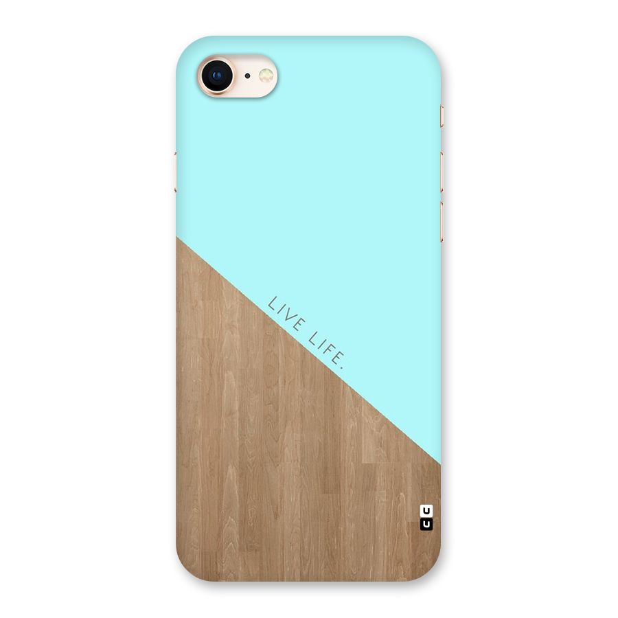 Live Life Back Case for iPhone 8