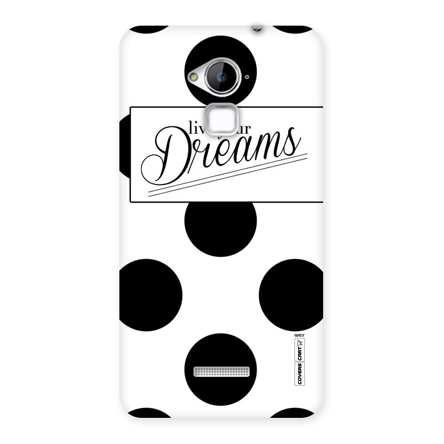 Live Your Dreams Back Case for Coolpad Note 3