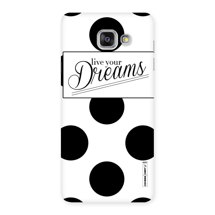 Live Your Dreams Back Case for Galaxy A7 2016