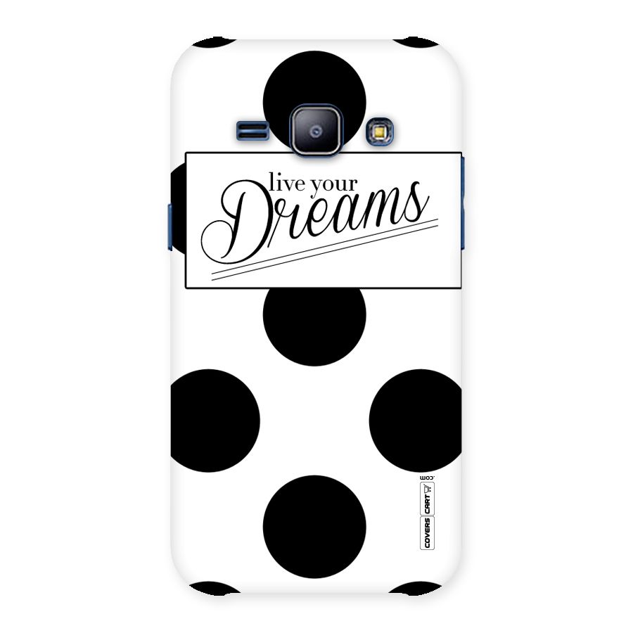 Live Your Dreams Back Case for Galaxy J1