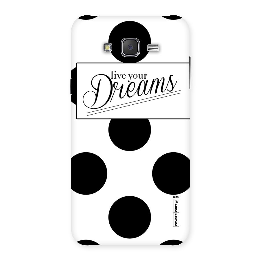 Live Your Dreams Back Case for Galaxy J7